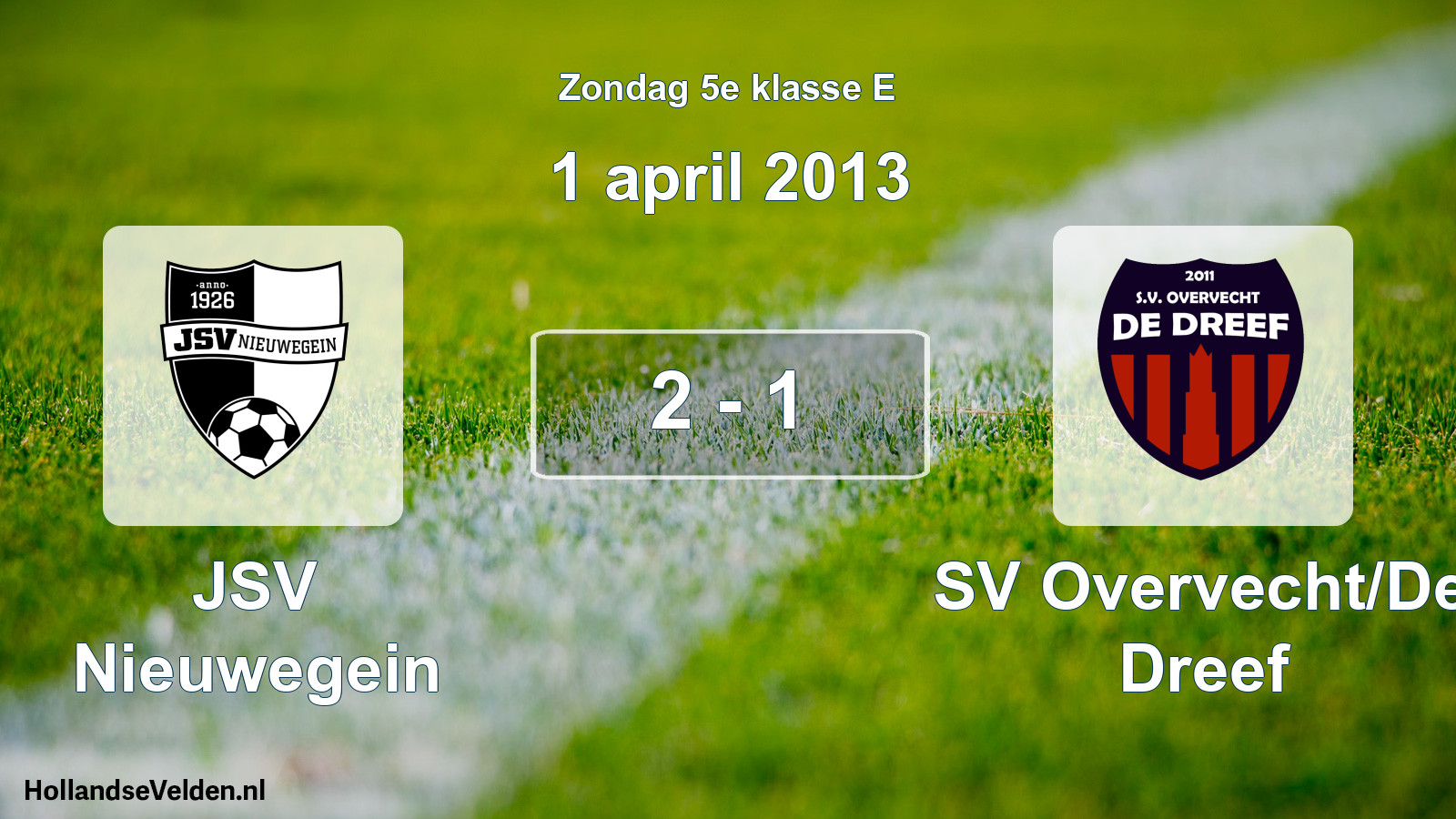 Total number of matches played: JSV Nieuwegein - SV Overvecht/De Dreef 2 - 1 (1 April 2013)