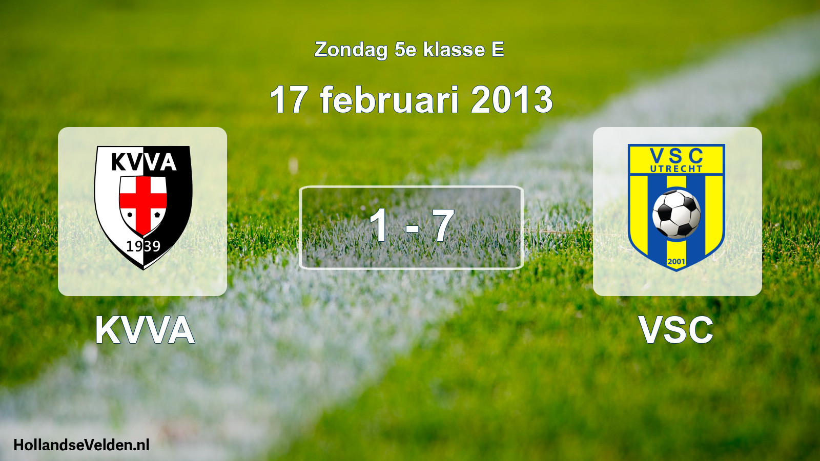 Total number of matches played: KVVA - VSC 1 - 7 (17 February 2013)