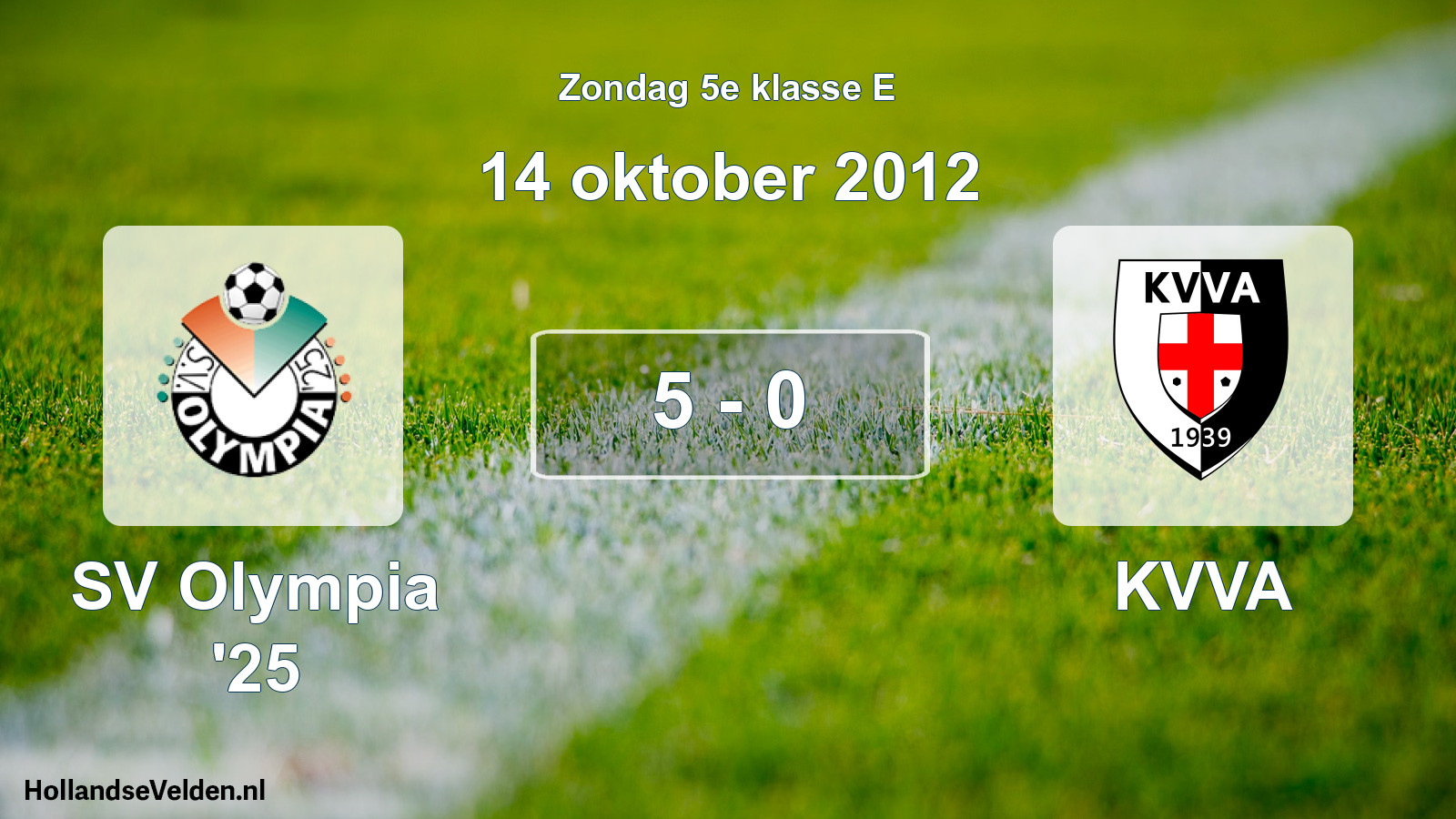 Total number of matches played: SV Olympia '25 - KVVA 5 - 0 (14 October 2012)