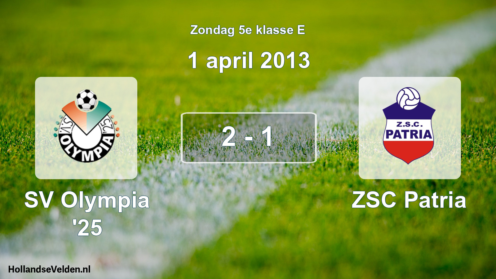 Total number of matches played: SV Olympia '25 - ZSC Patria 2 - 1 (1 April 2013)