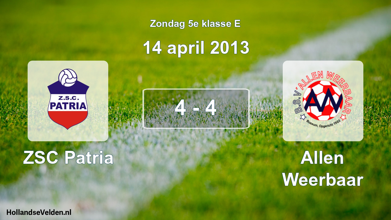 Total number of matches played: ZSC Patria - Allen Weerbaar 4 - 4 (14 April 2013)