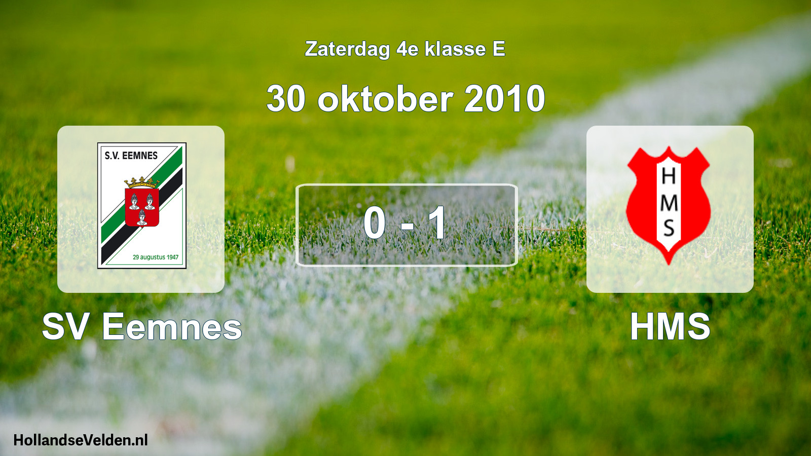 Total number of matches played: SV Eemnes - HMS 0 - 1 (30 October 2010)