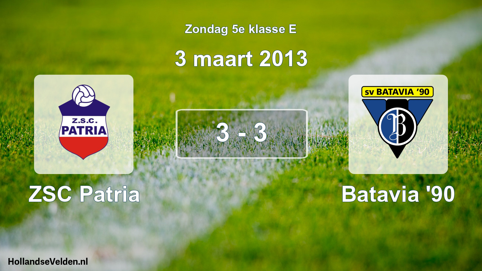 Total number of matches played: ZSC Patria - Batavia '90 3 - 3 (3 March 2013)
