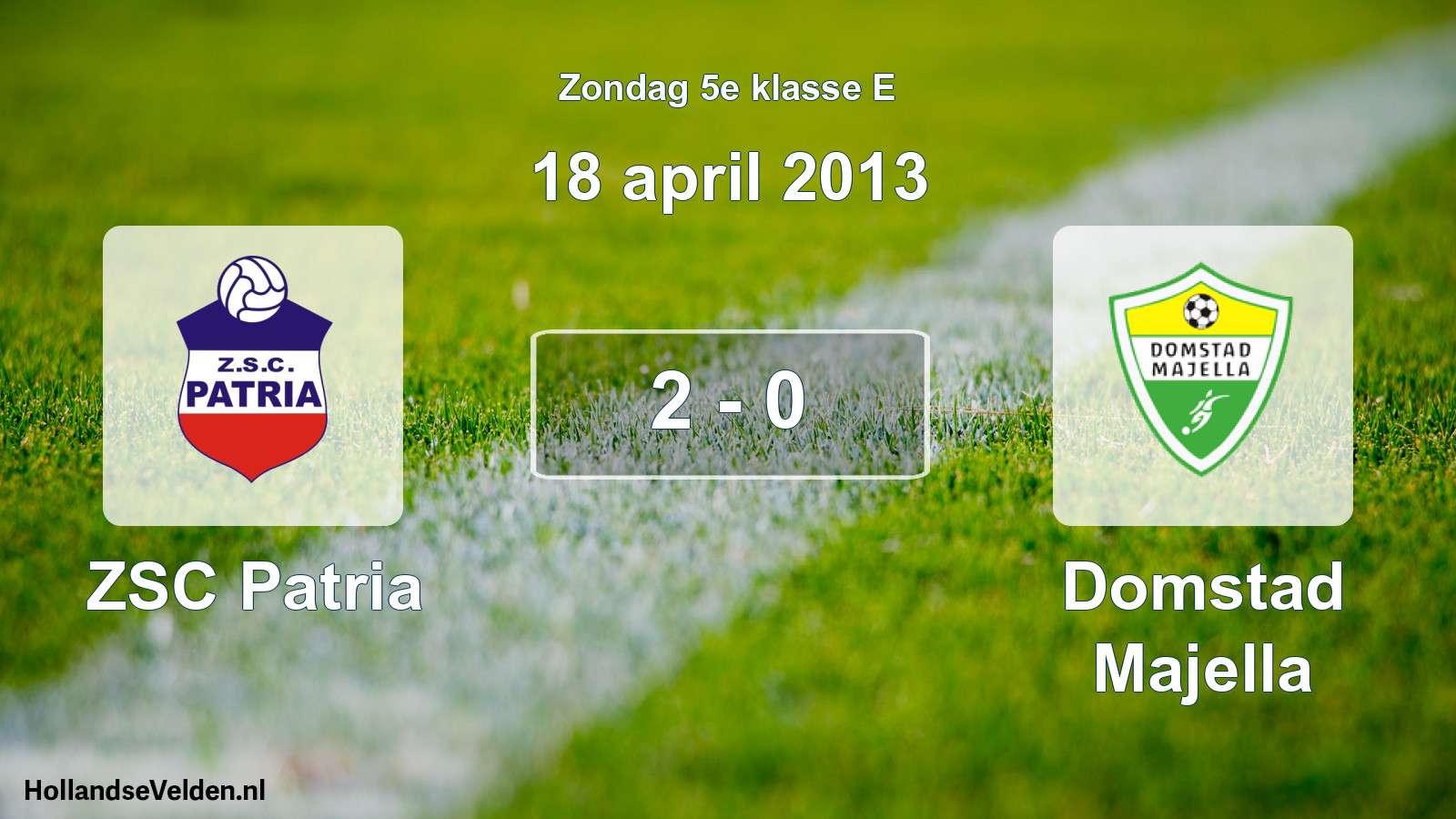 Total number of matches played: ZSC Patria - Domstad Majella 2 - 0 (18 April 2013)