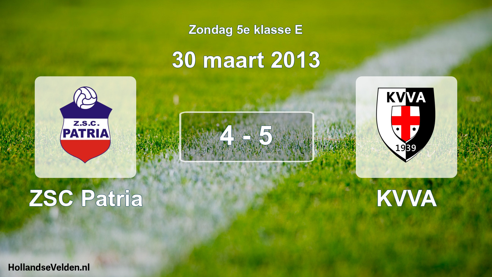 Total number of matches played: ZSC Patria - KVVA 4 - 5 (30 March 2013)
