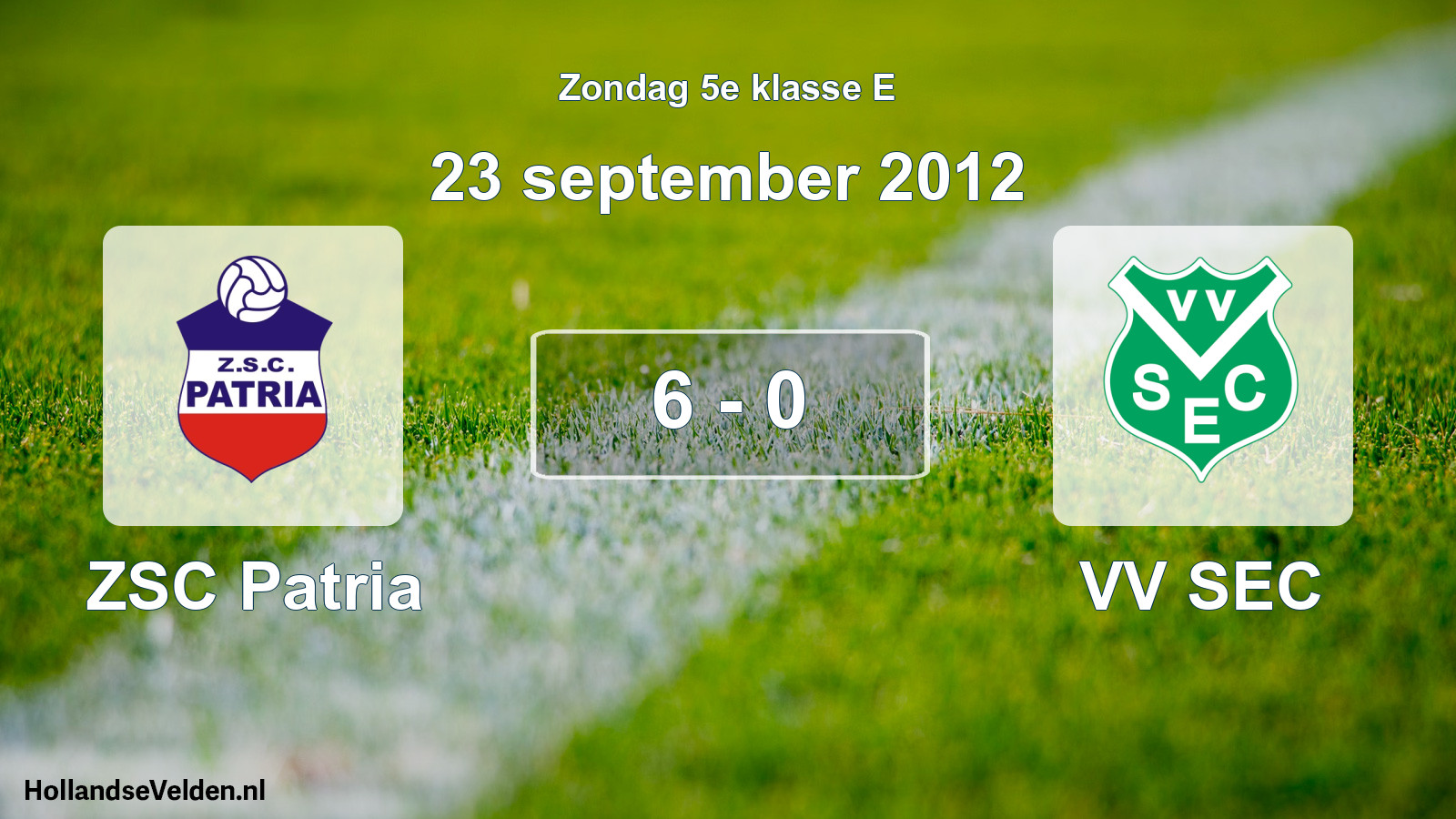 Total number of matches played: ZSC Patria - VV SEC 6 - 0 (23 September 2012)