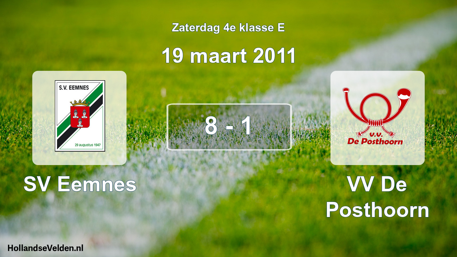 Total number of matches played: SV Eemnes - VV De Posthoorn 8 - 1 (19 March 2011)