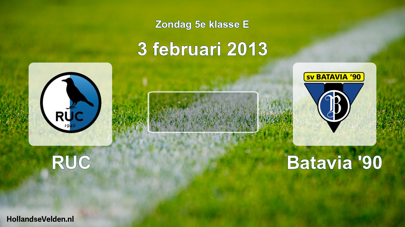 Scheduled Match: RUC - Batavia '90 (3 February 2013)
