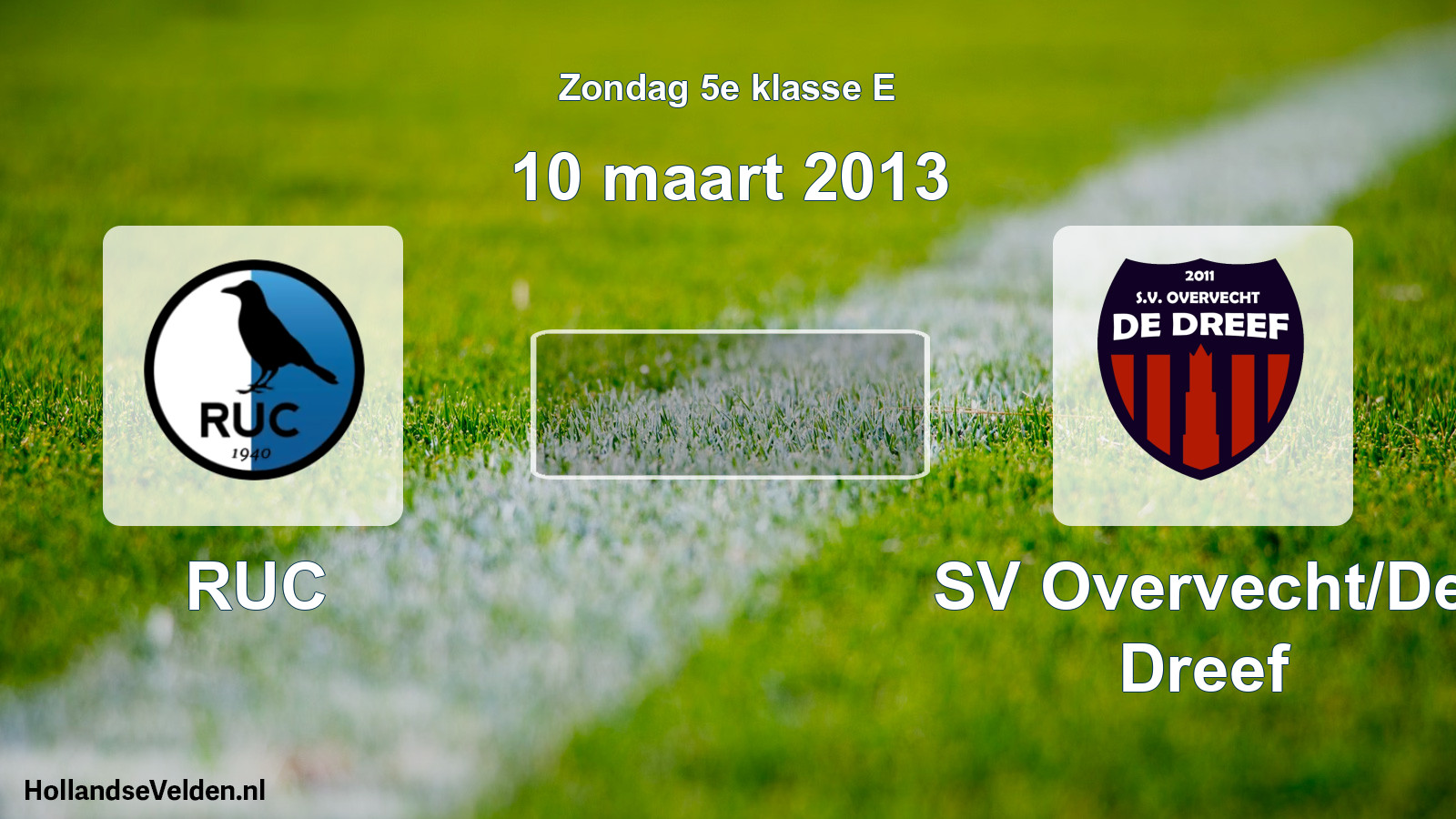 Scheduled Match: RUC - SV Overvecht/De Dreef (10 March 2013)
