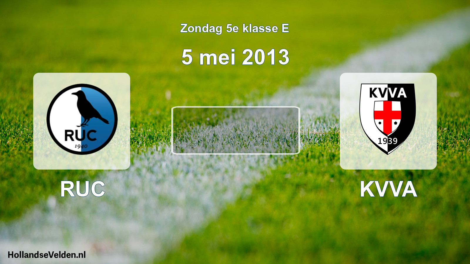 Scheduled Match: RUC - KVVA (5 May 2013)