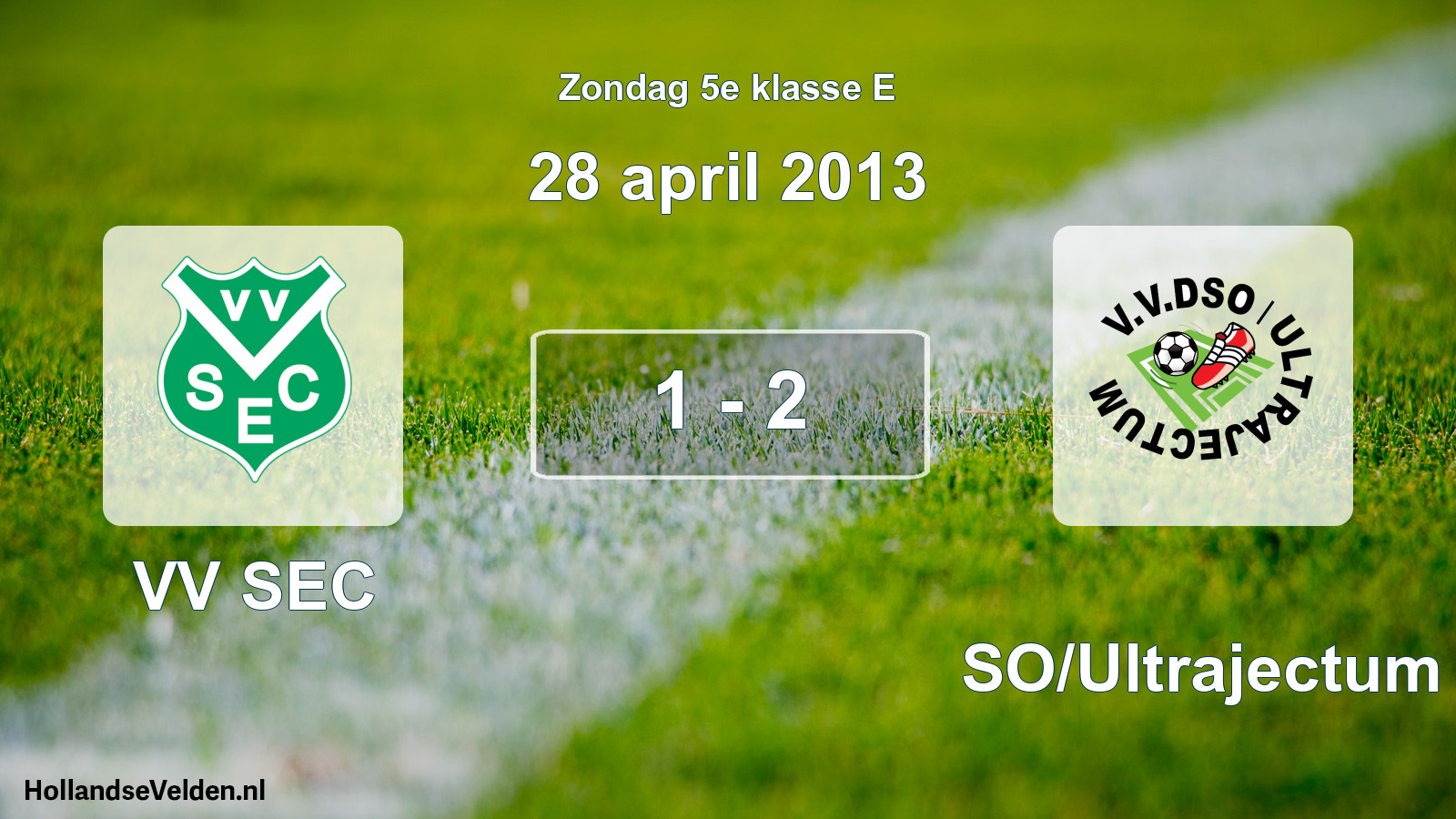 Total number of matches played: VV SEC - DSO/Ultrajectum 1 - 2 (28 April 2013)