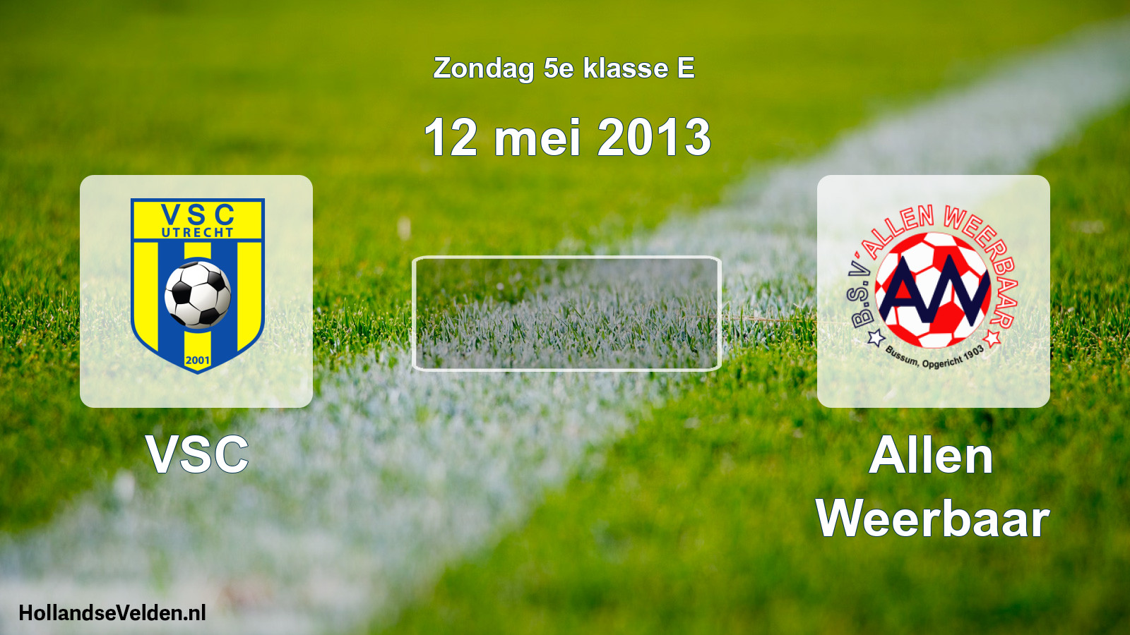 Scheduled Match: VSC - Allen Weerbaar (12 May 2013)