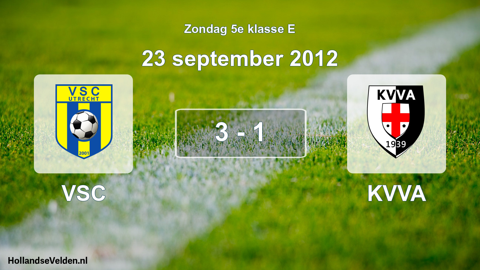 Total number of matches played: VSC - KVVA 3 - 1 (23 September 2012)