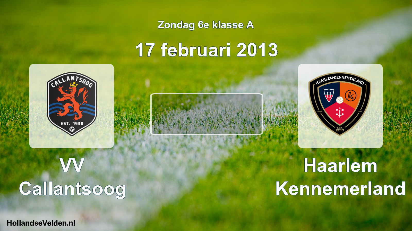 Scheduled Match: VV Callantsoog - Haarlem Kennemerland (17 February 2013)