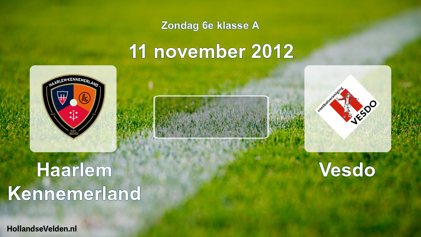 Scheduled Match: Haarlem Kennemerland - Vesdo (11 November 2012)