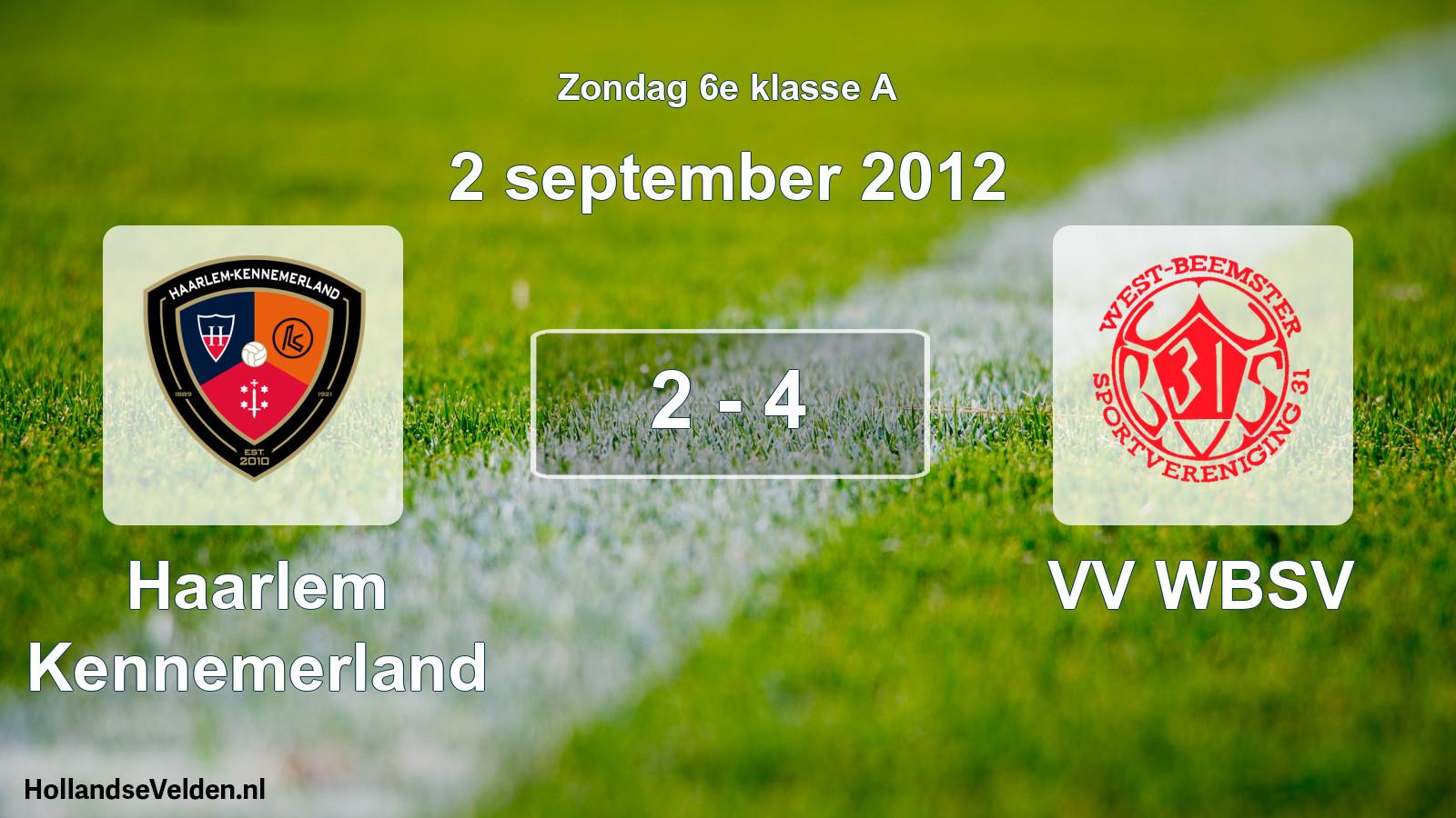 Total number of matches played: Haarlem Kennemerland - VV WBSV 2 - 4 (2 September 2012)