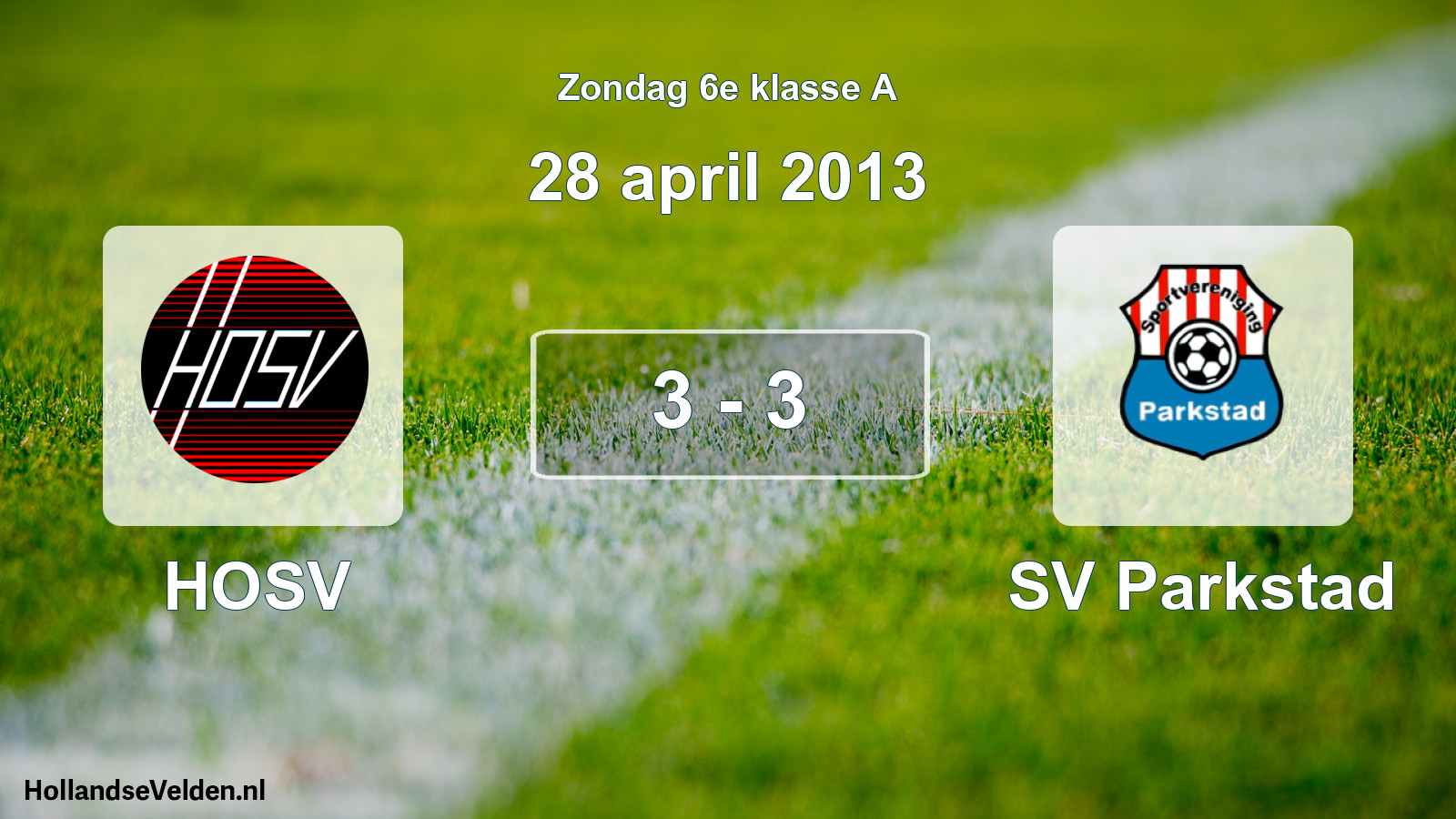 Total number of matches played: HOSV - SV Parkstad 3 - 3 (28 April 2013)