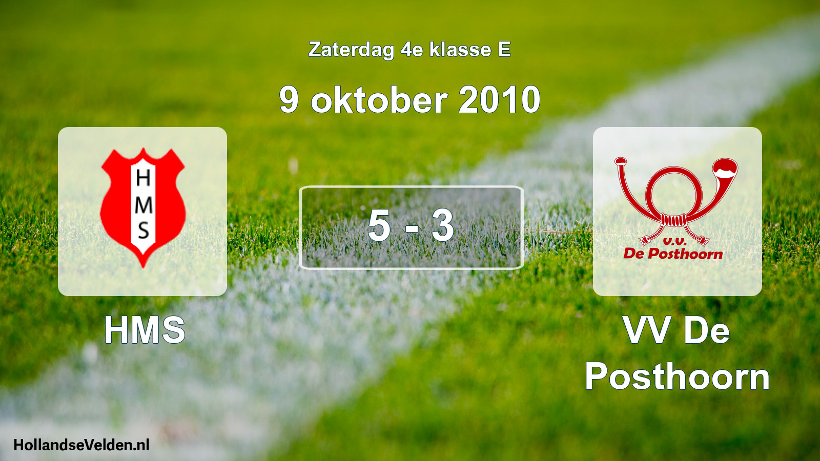 Total number of matches played: HMS - VV De Posthoorn 5 - 3 (9 October 2010)