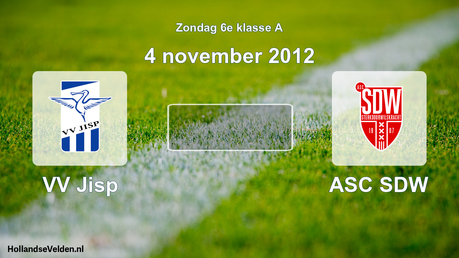 Scheduled Match: VV Jisp - ASC SDW (4 November 2012)