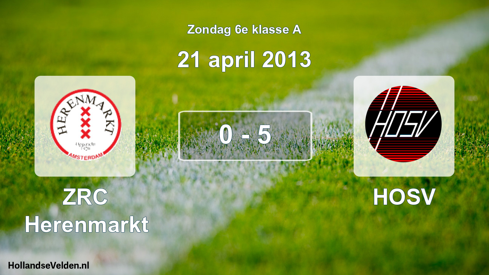 Total number of matches played: ZRC Herenmarkt - HOSV 0 - 5 (21 April 2013)