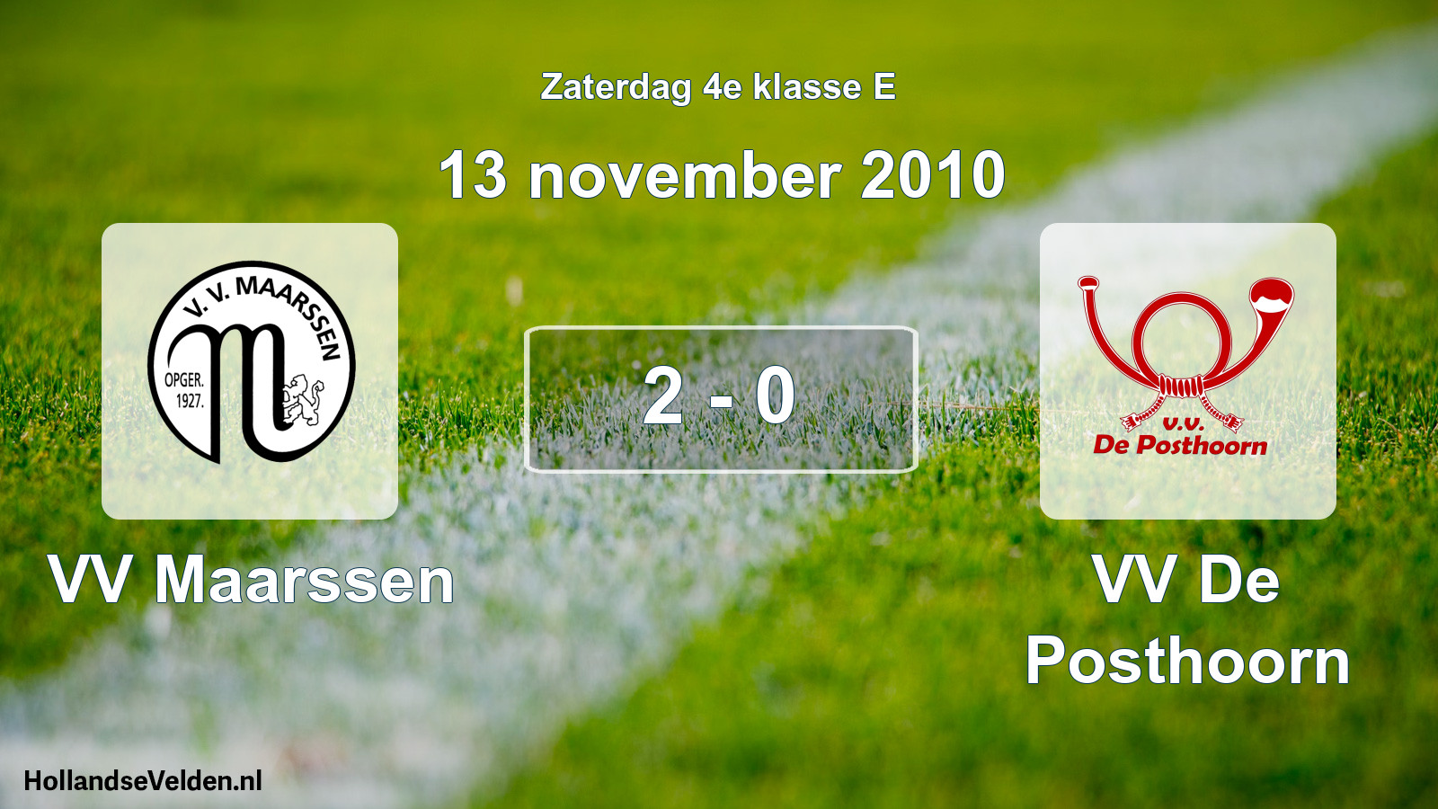 Total number of matches played: VV Maarssen - VV De Posthoorn 2 - 0 (13 November 2010)