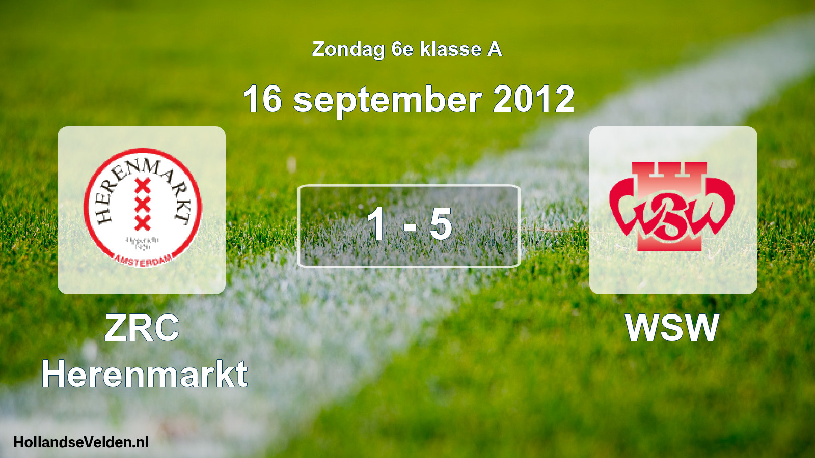 Total number of matches played: ZRC Herenmarkt - WSW 1 - 5 (16 September 2012)