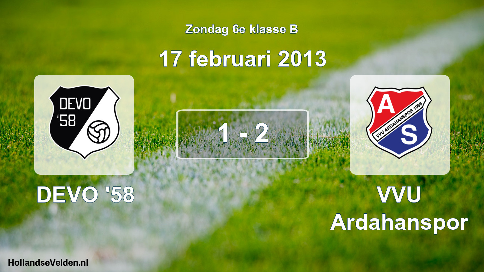 Total number of matches played: DEVO '58 - VVU Ardahanspor 1 - 2 (17 February 2013)