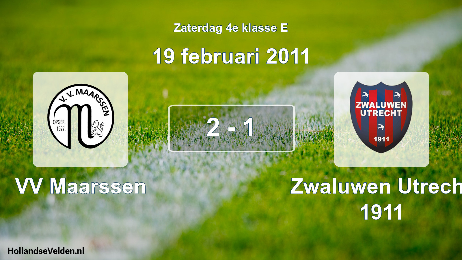Total number of matches played: VV Maarssen - Zwaluwen Utrecht 1911 2 - 1 (19 February 2011)