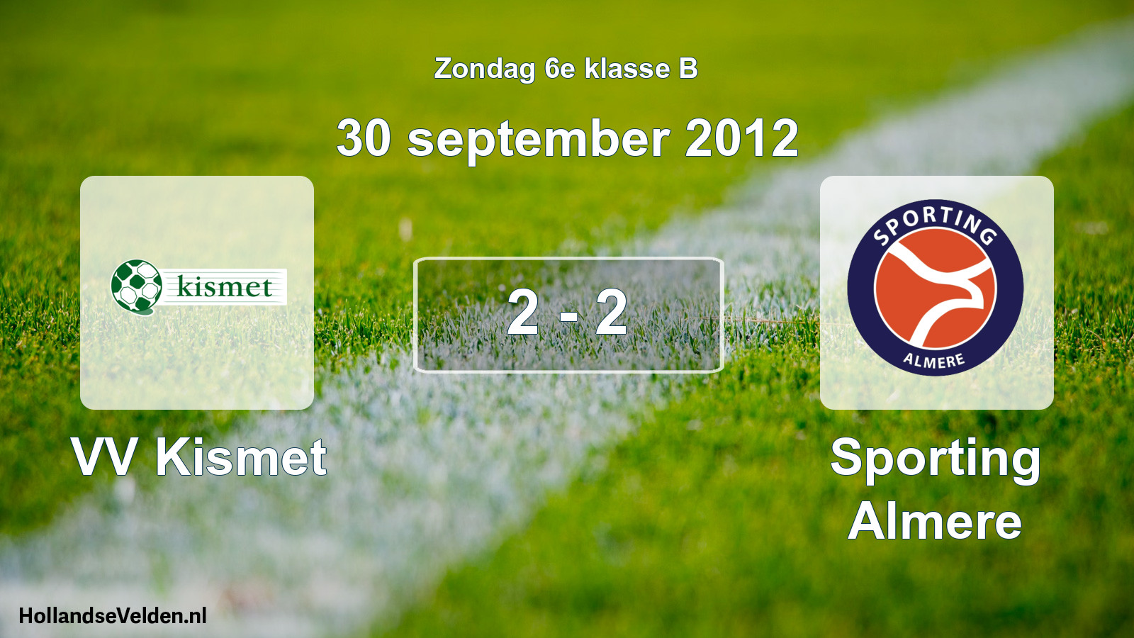 Total number of matches played: VV Kismet - Sporting Almere 2 - 2 (30 September 2012)