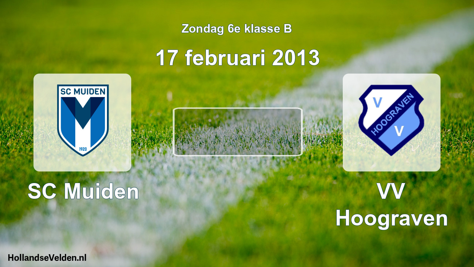 Scheduled Match: SC Muiden - VV Hoograven (17 February 2013)