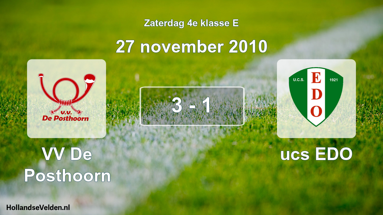 Total number of matches played: VV De Posthoorn - ucs EDO 3 - 1 (27 November 2010)