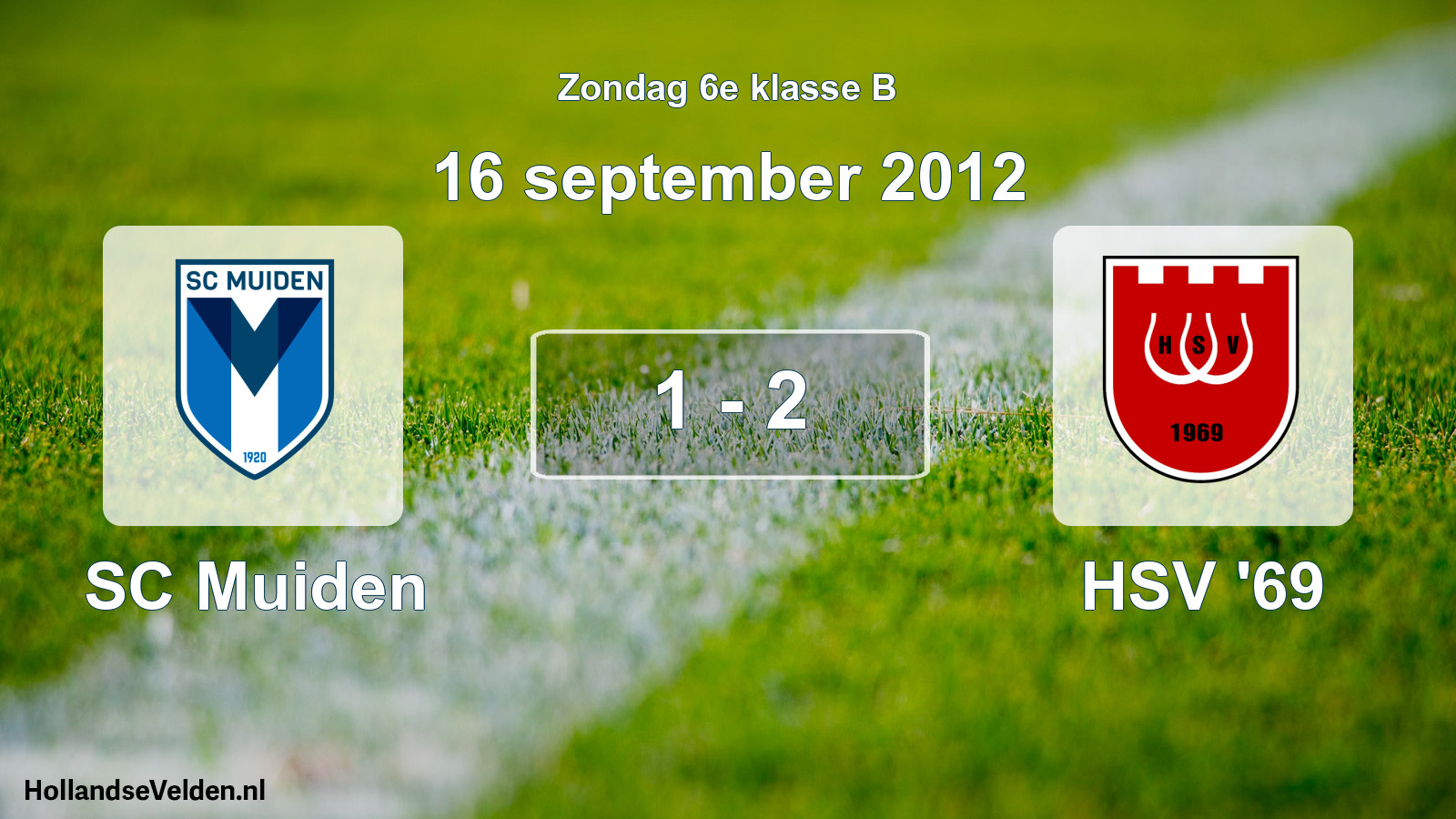 Total number of matches played: SC Muiden - HSV '69 1 - 2 (16 September 2012)