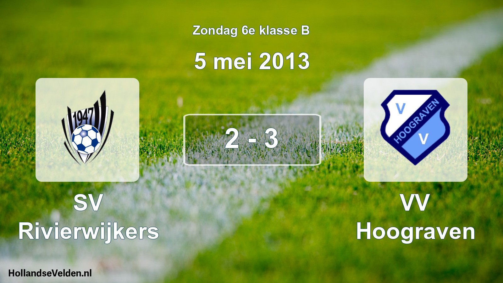 Total number of matches played: SV Rivierwijkers - VV Hoograven 2 - 3 (5 May 2013)