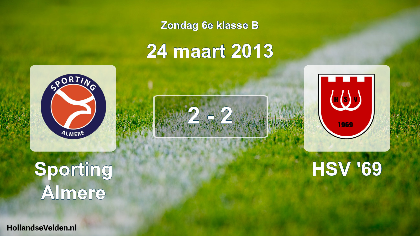 Total number of matches played: Sporting Almere - HSV '69 2 - 2 (24 March 2013)