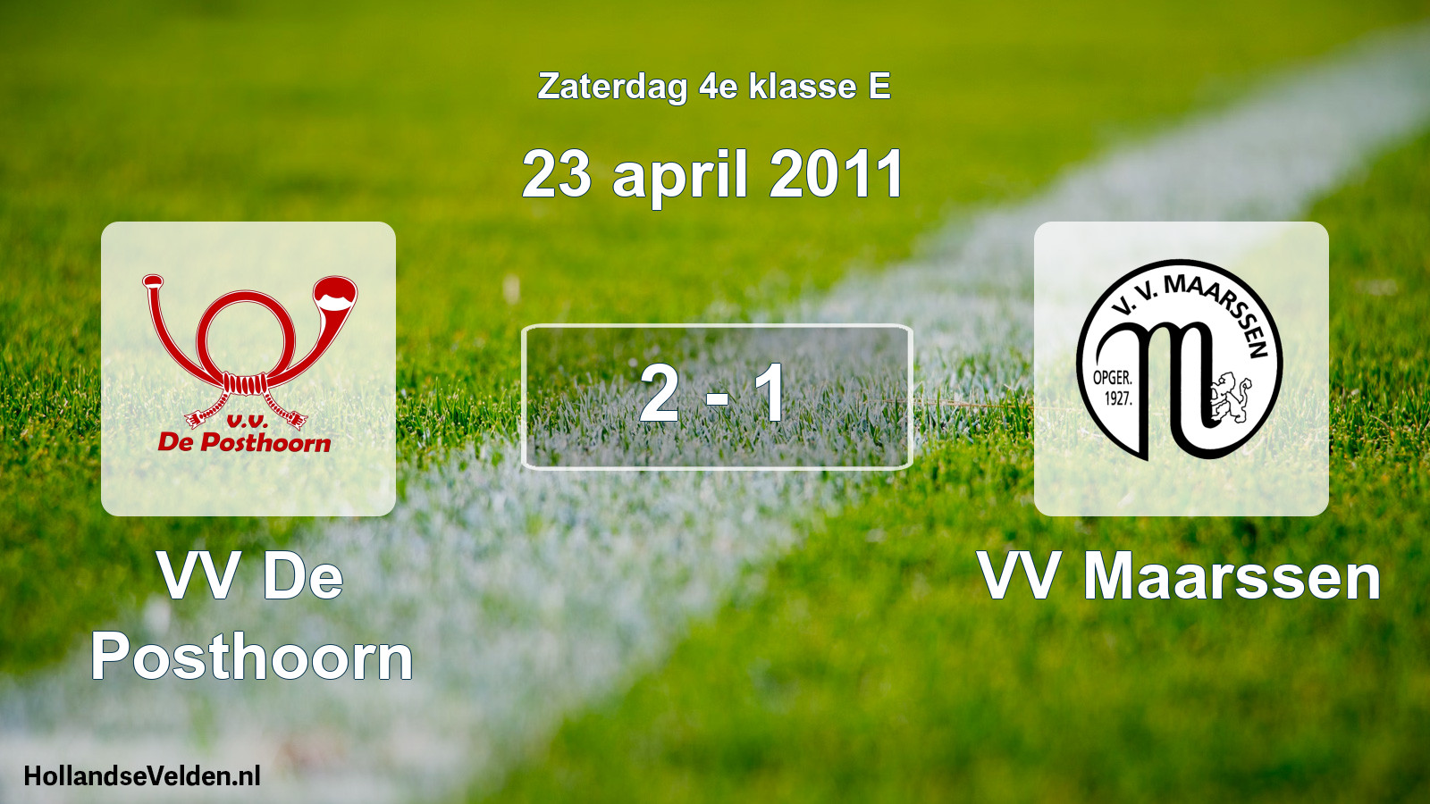 Total number of matches played: VV De Posthoorn - VV Maarssen 2 - 1 (23 April 2011)