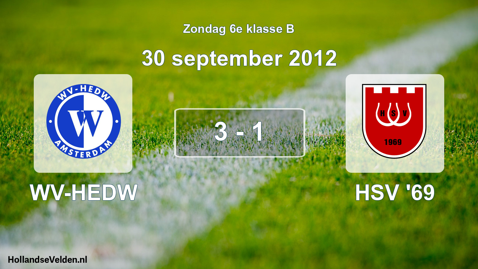 Total number of matches played: WV-HEDW - HSV '69 3 - 1 (30 September 2012)