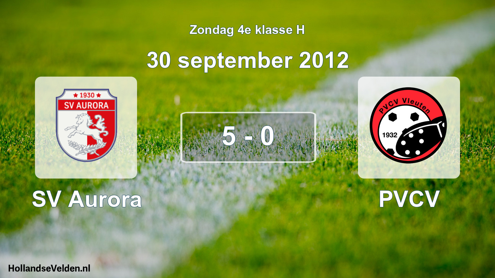 Total number of matches played: SV Aurora - PVCV 5 - 0 (30 September 2012)
