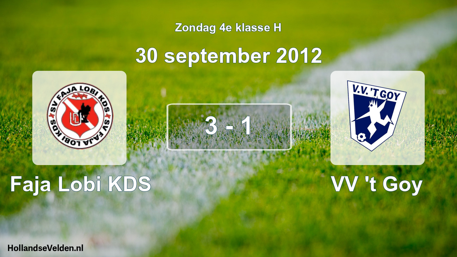 Total number of matches played: Faja Lobi KDS - VV 't Goy 3 - 1 (30 September 2012)