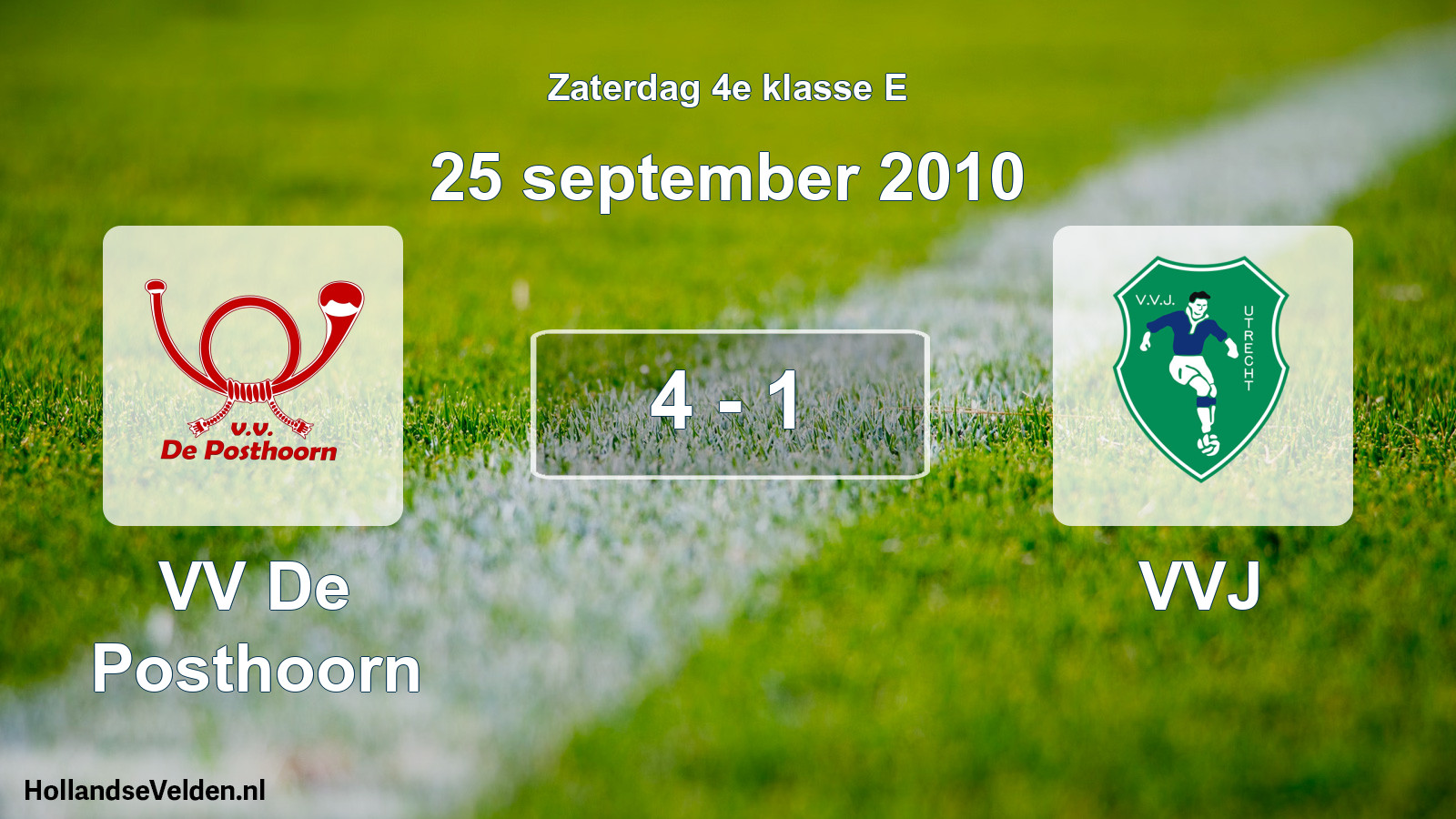 Total number of matches played: VV De Posthoorn - VVJ 4 - 1 (25 September 2010)
