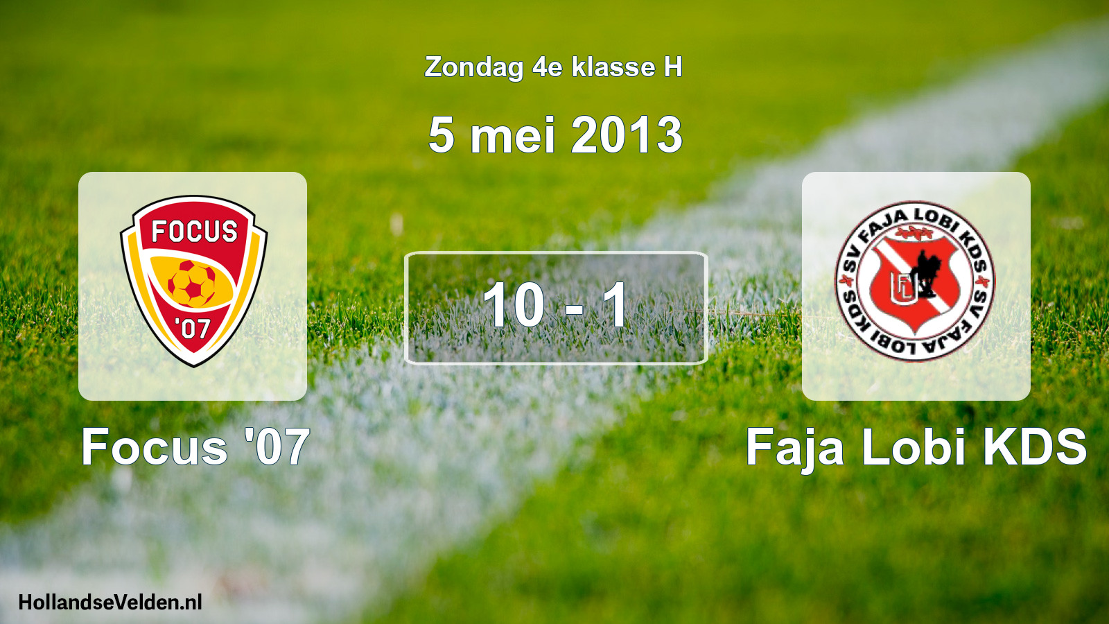 Total number of matches played: Focus '07 - Faja Lobi KDS 10 - 1 (5 May 2013)