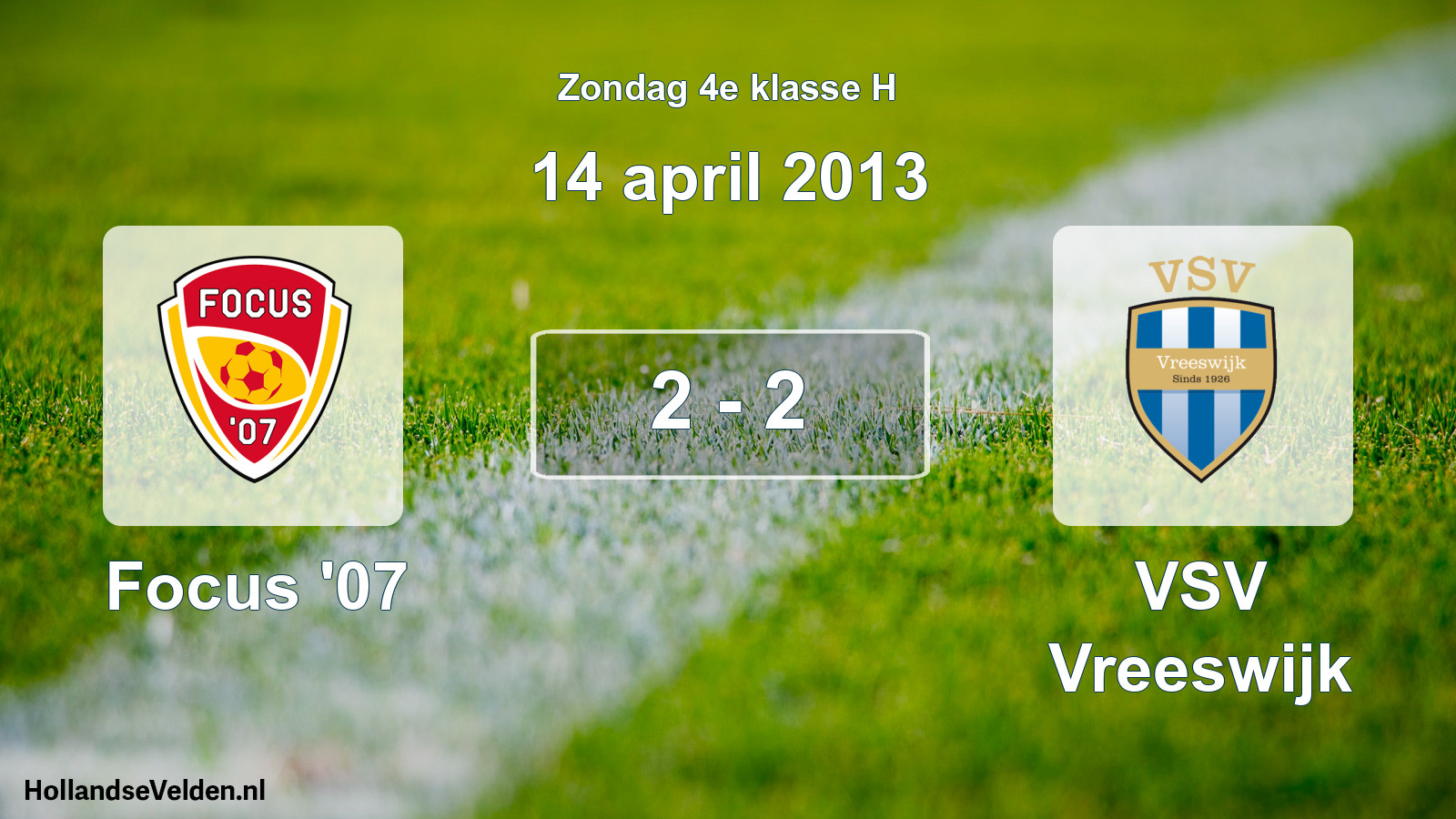 Total number of matches played: Focus '07 - VSV Vreeswijk 2 - 2 (14 April 2013)