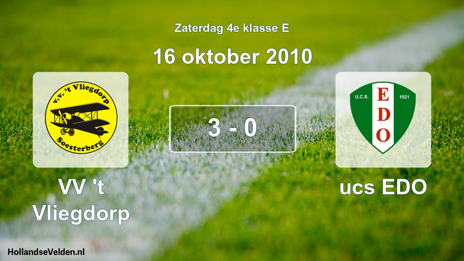 Total number of matches played: VV 't Vliegdorp - ucs EDO 3 - 0 (16 October 2010)