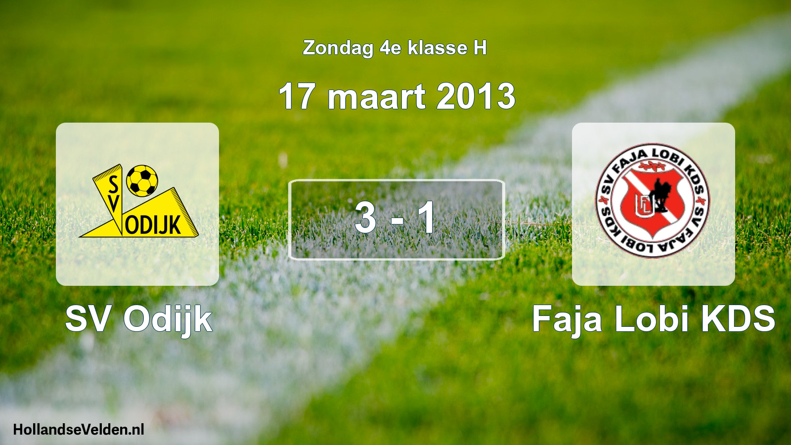 Total number of matches played: SV Odijk - Faja Lobi KDS 3 - 1 (17 March 2013)