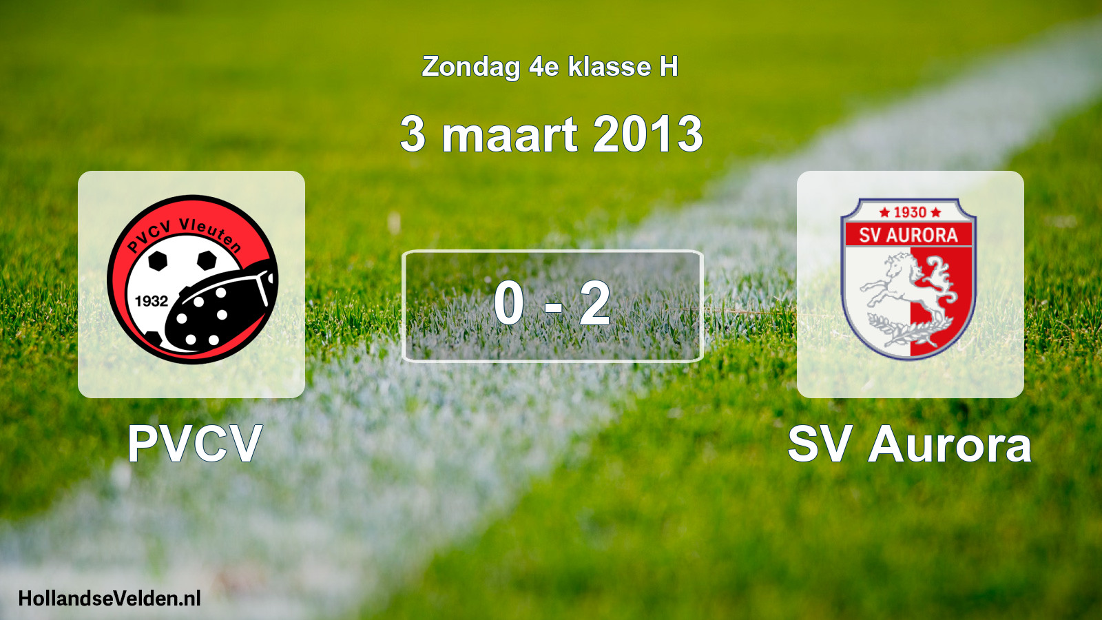 Total number of matches played: PVCV - SV Aurora 0 - 2 (3 March 2013)