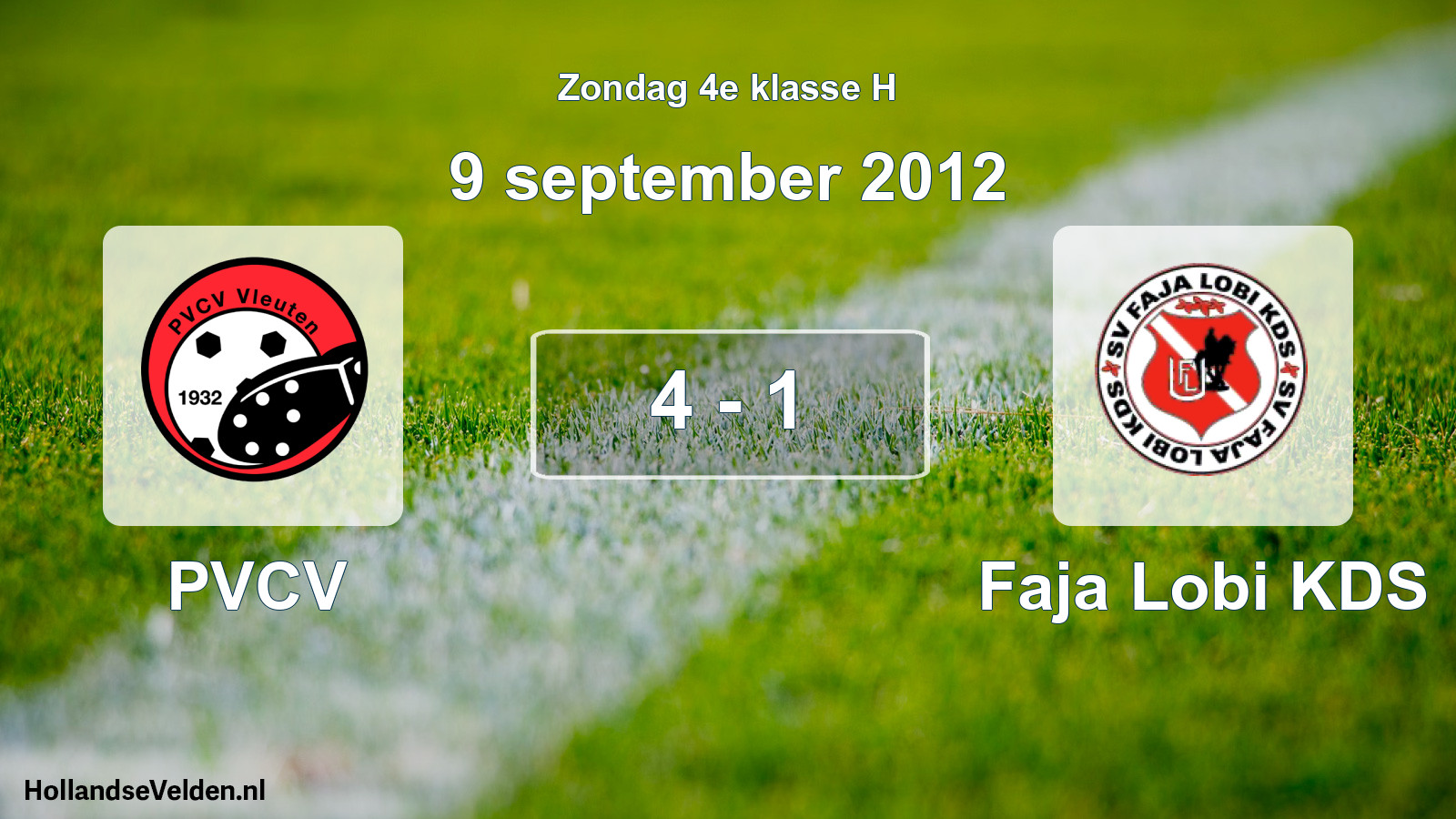 Total number of matches played: PVCV - Faja Lobi KDS 4 - 1 (9 September 2012)