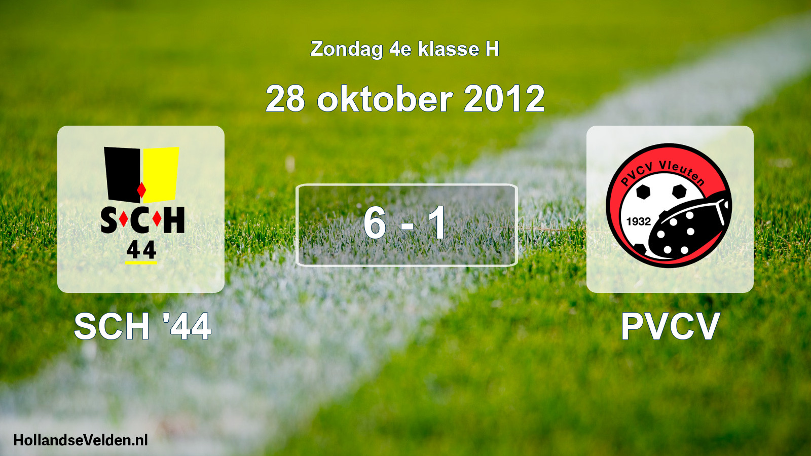 Total number of matches played: SCH '44 - PVCV 6 - 1 (28 October 2012)