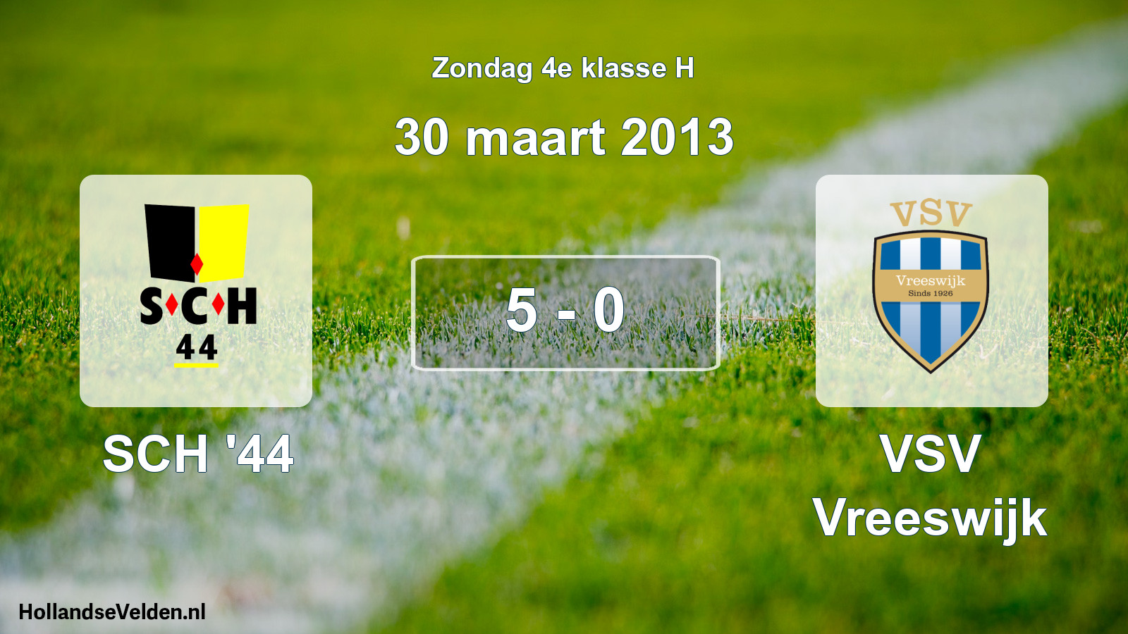 Total number of matches played: SCH '44 - VSV Vreeswijk 5 - 0 (30 March 2013)