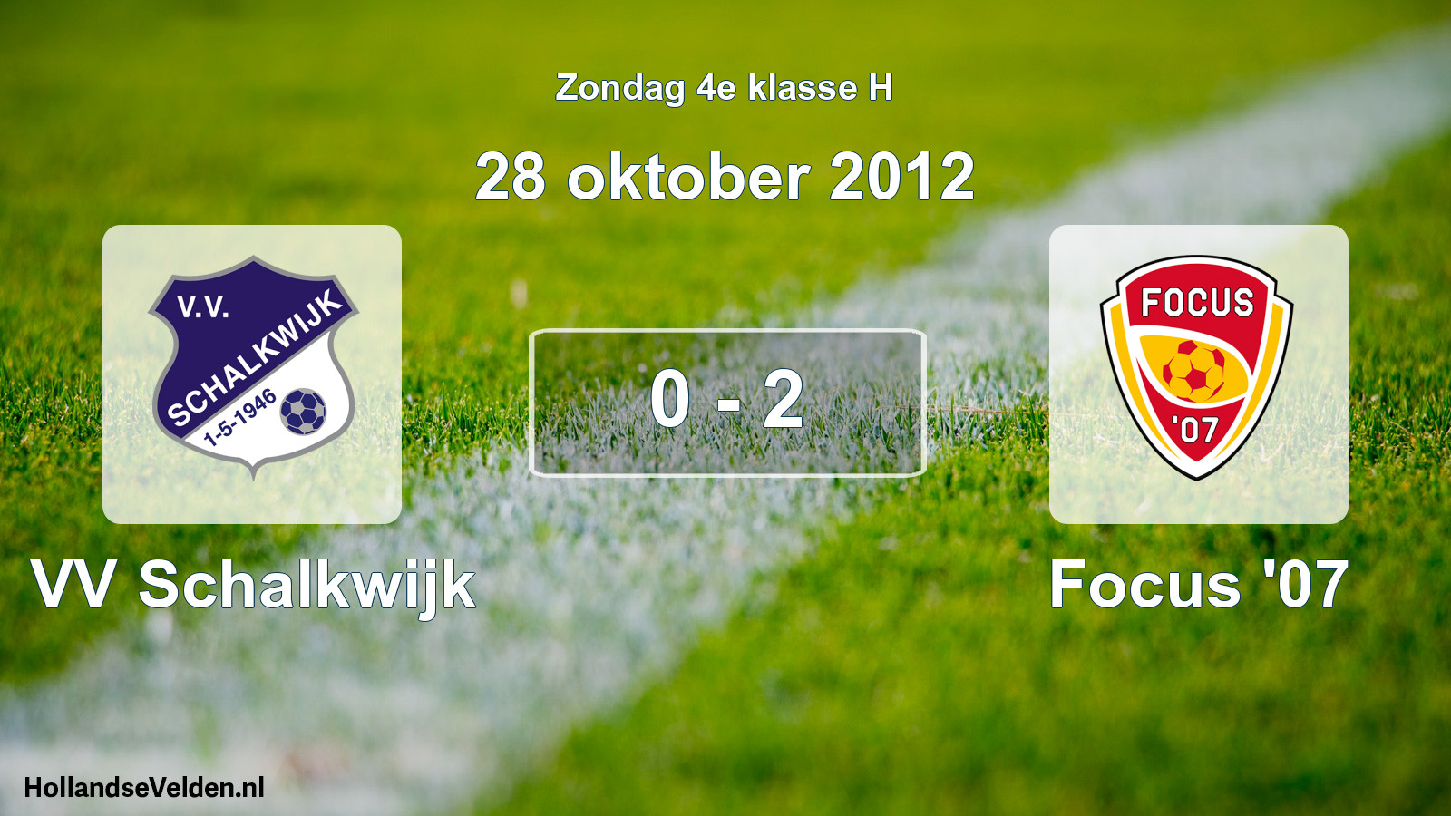 Total number of matches played: VV Schalkwijk - Focus '07 0 - 2 (28 October 2012)