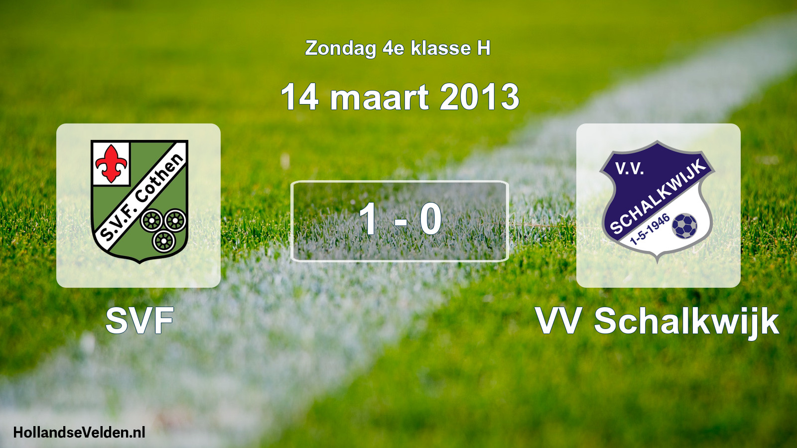 Total number of matches played: SVF - VV Schalkwijk 1 - 0 (14 March 2013)