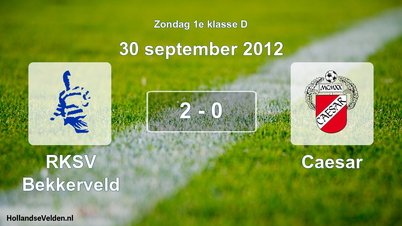 Total number of matches played: RKSV Bekkerveld - Caesar 2 - 0 (30 September 2012)